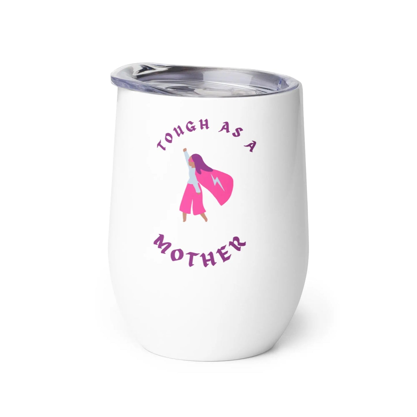 Mothers Day Tough as a Mother Wine tumbler Unique Drinkware Dreams