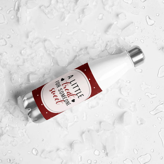 A Little Treat for Someone Sweet Valentines Day Stainless steel water bottle Unique Drinkware Dreams