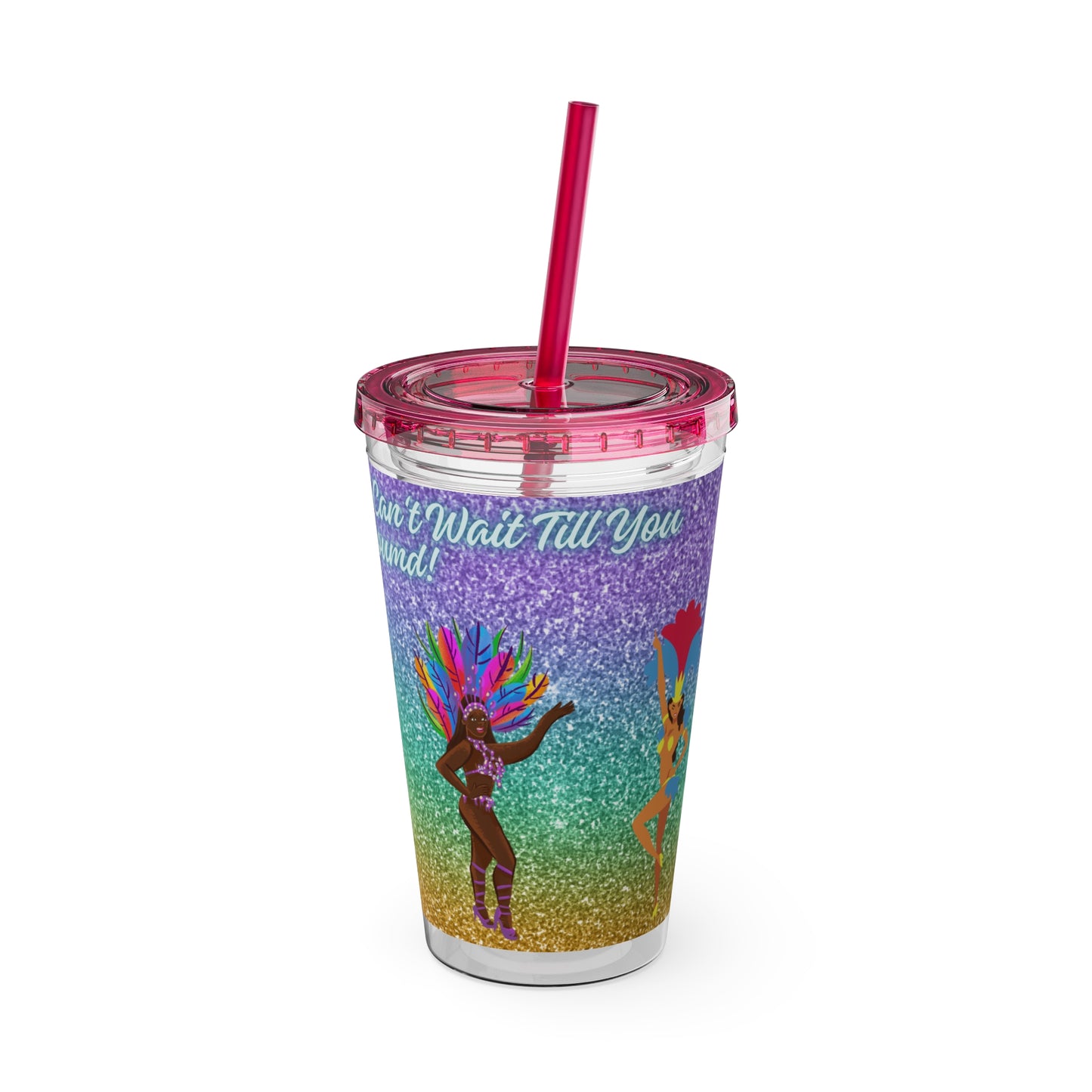 Barbados - Crop Over 'Each & Every Year I Can't Wait Till You Come Around' Sunsplash Tumbler with Straw Unique Drinkware Dreams