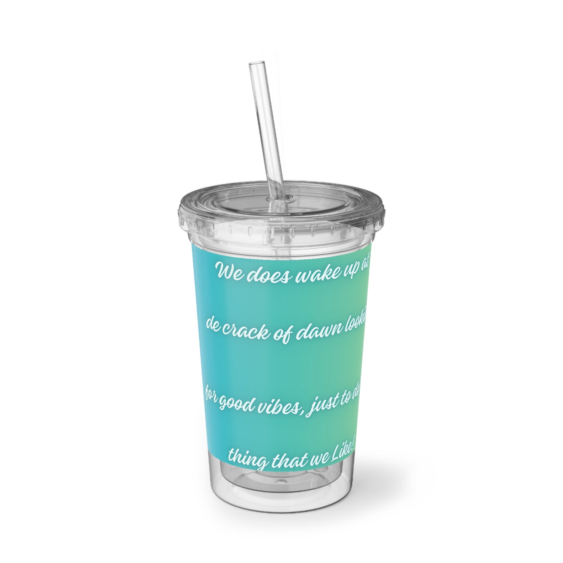 Barbados - Crop Over 'Just to do The Thing that We Like' Suave Acrylic Cup Unique Drinkware Dreams