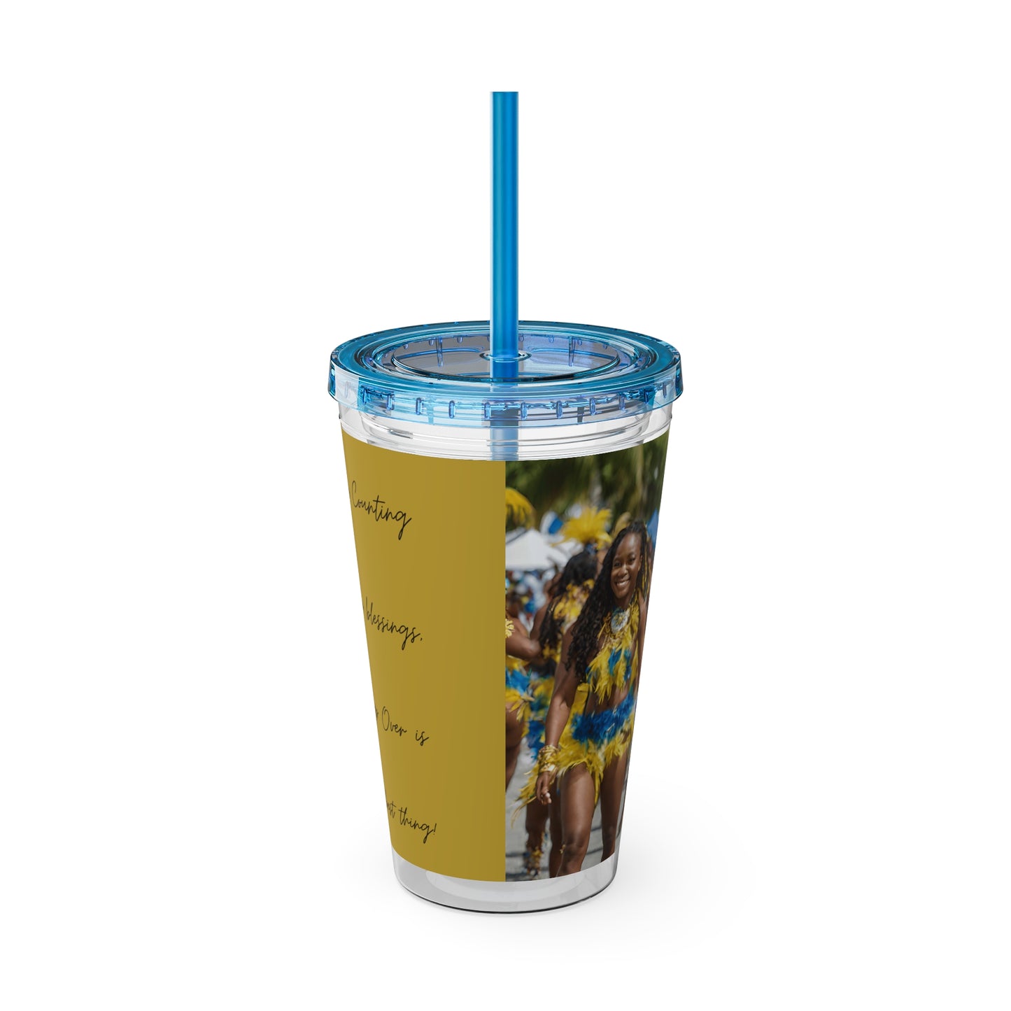 Barbados - Crop Over ' We Counting We Blessings, Crop Over Is De Best Thing' Sunsplash Tumbler with Straw Unique Drinkware Dreams