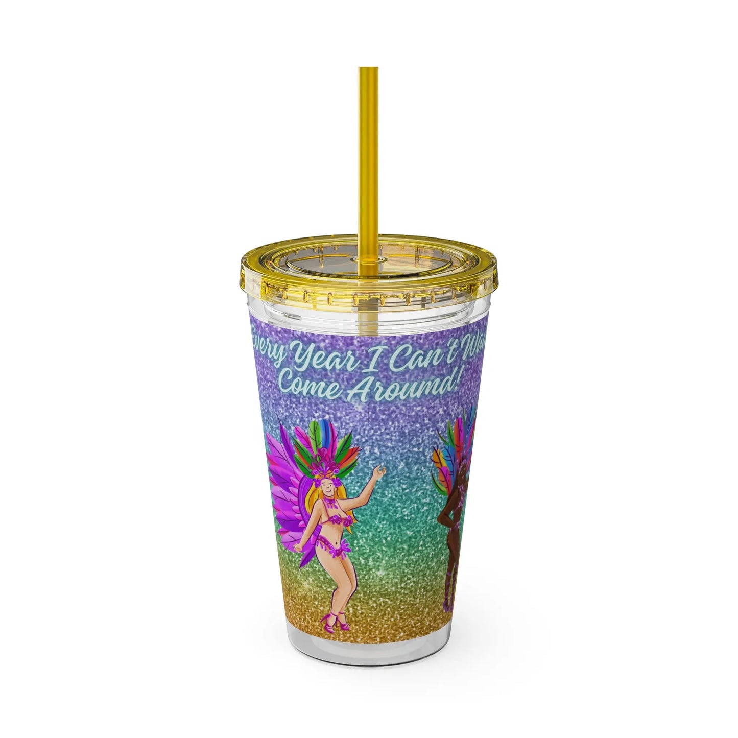Barbados Souvenir - Crop Over 'Each & Every Year I Can't Wait Till You Come Around' Sunsplash Tumbler with Straw Unique Drinkware Dreams