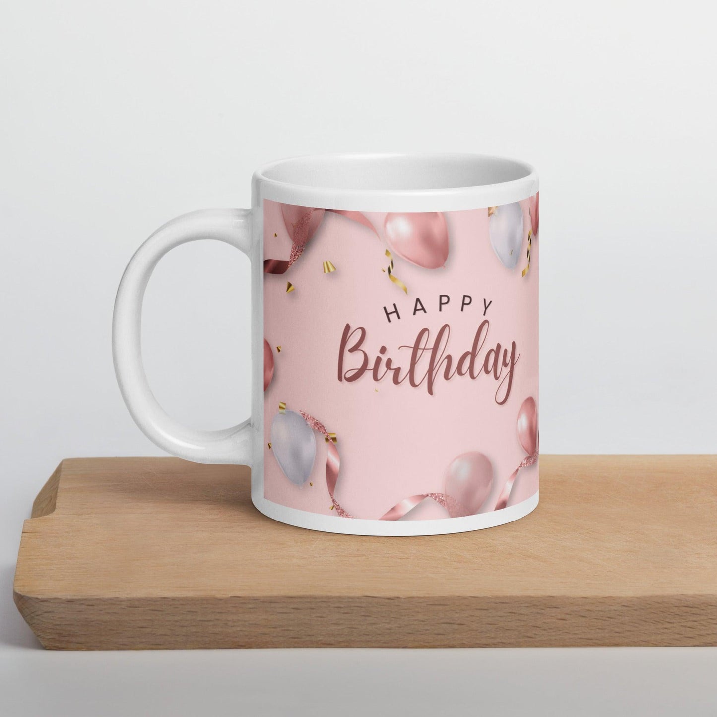 Birthday Pink Decor White glossy mug Unique Drinkware Dreams