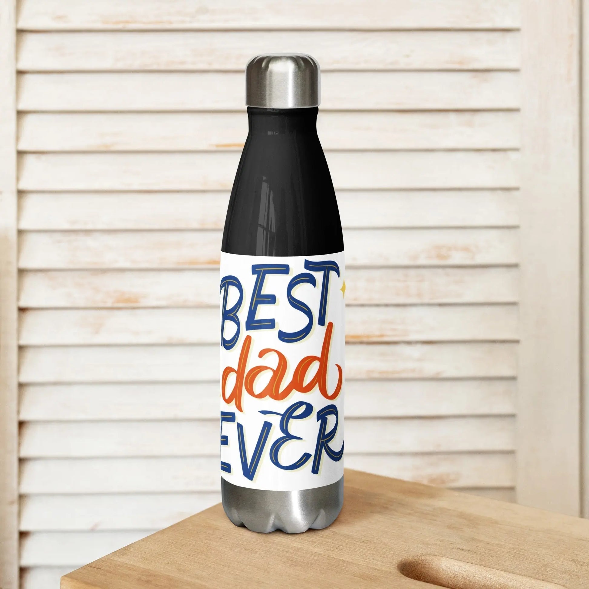 Fathers Day Best Dad Ever Stainless steel water bottle Unique Drinkware Dreams