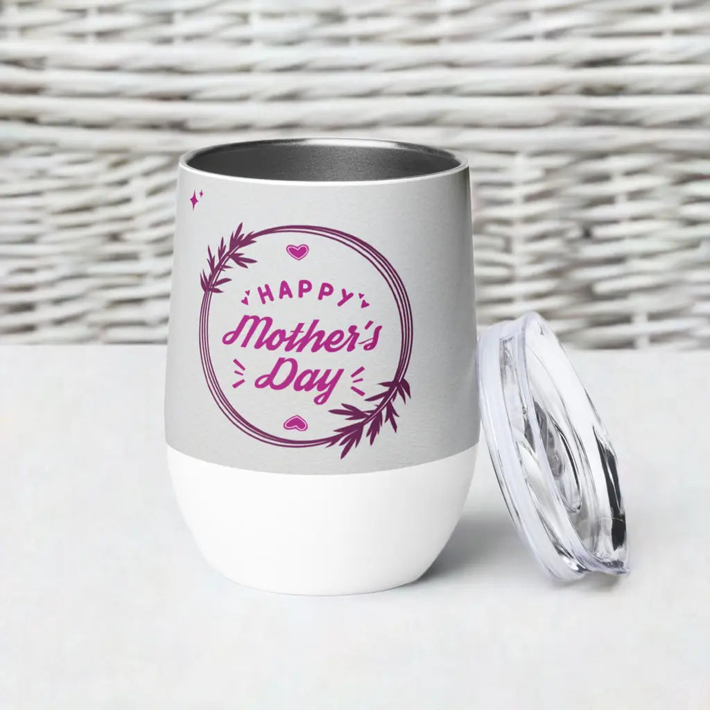 Happy Mother's Day Wine tumbler Unique Drinkware Dreams
