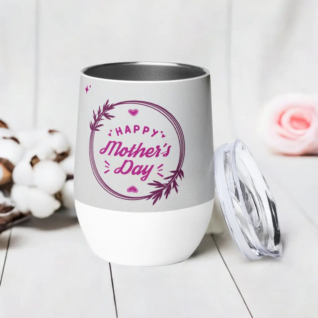 Happy Mother's Day Wine tumbler Unique Drinkware Dreams