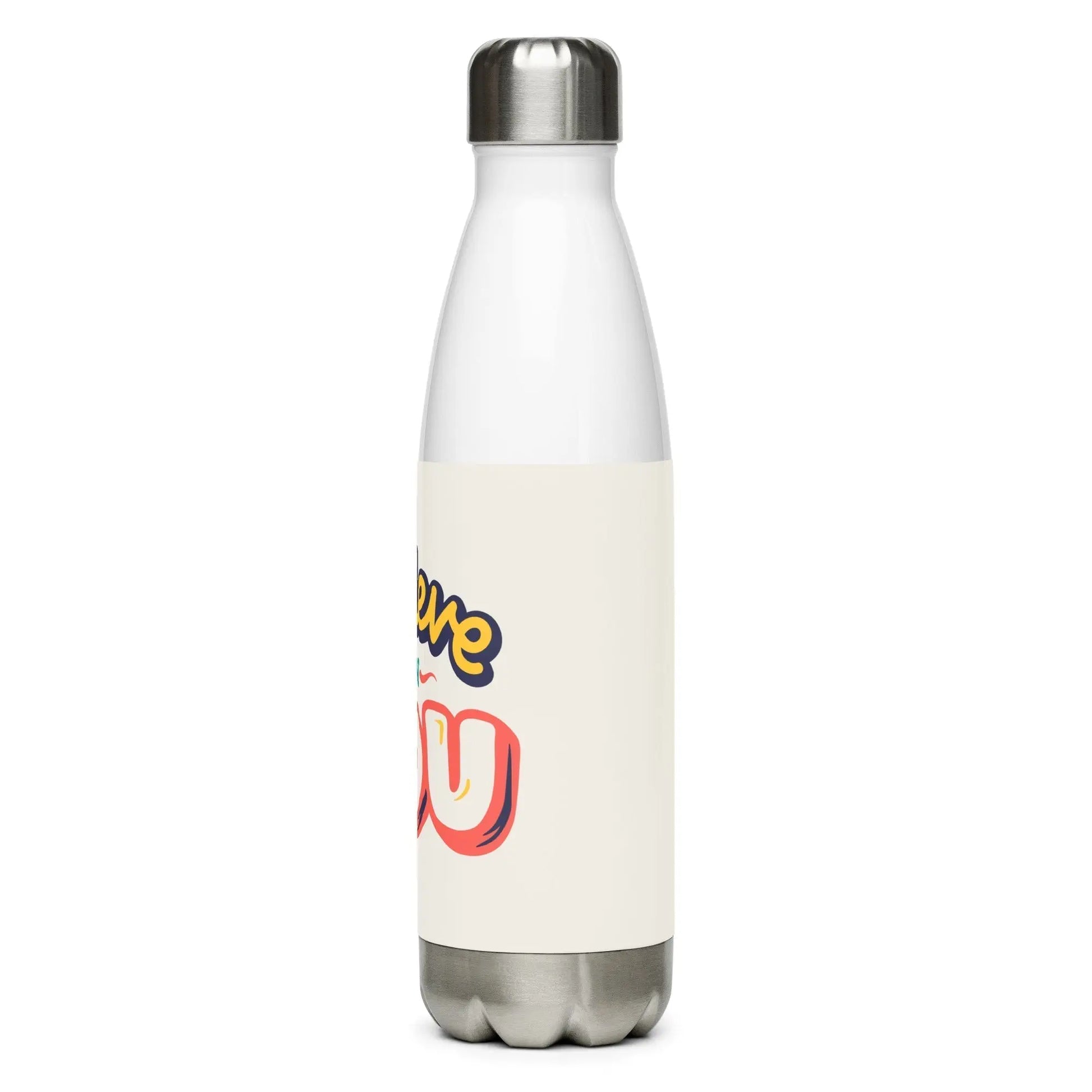 Inspirational 'Believe in You'Stainless steel water bottle Unique Drinkware Dreams