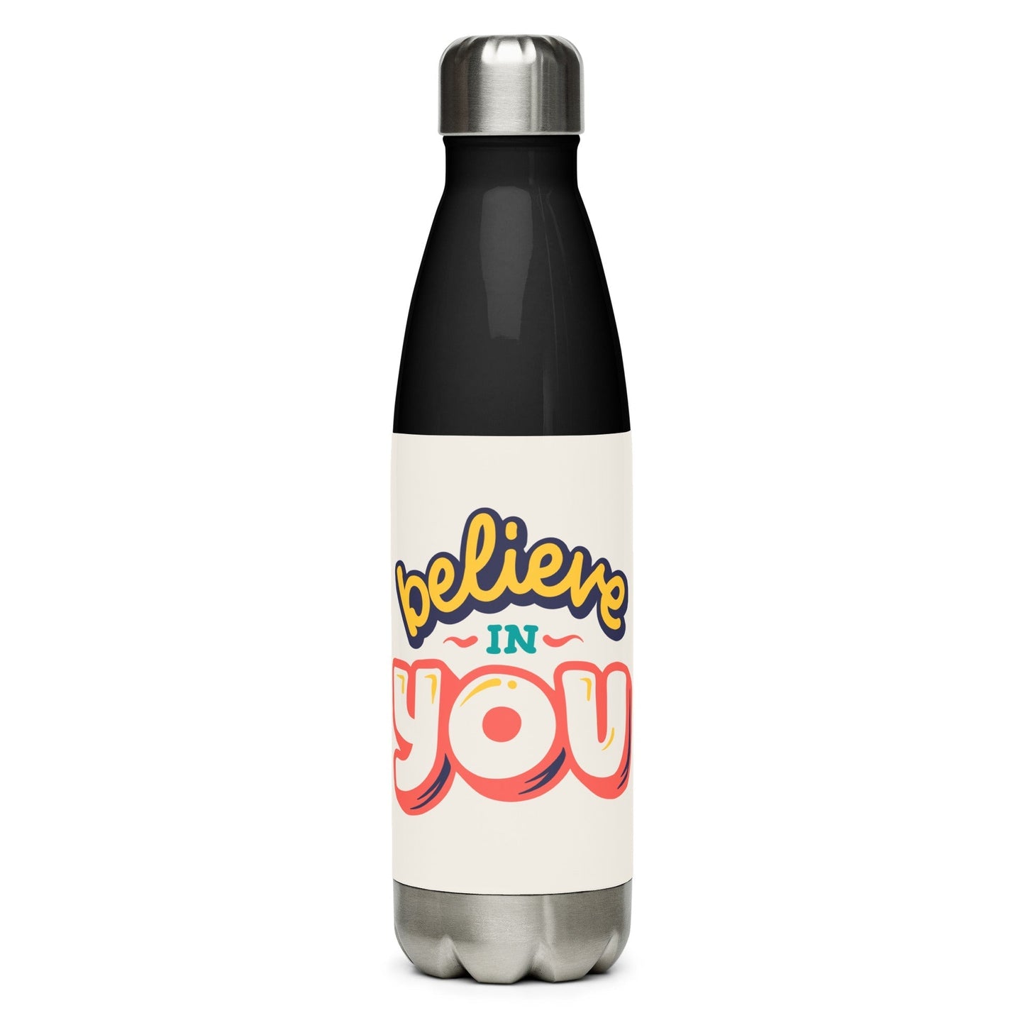 Inspirational 'Believe in You'Stainless steel water bottle Unique Drinkware Dreams