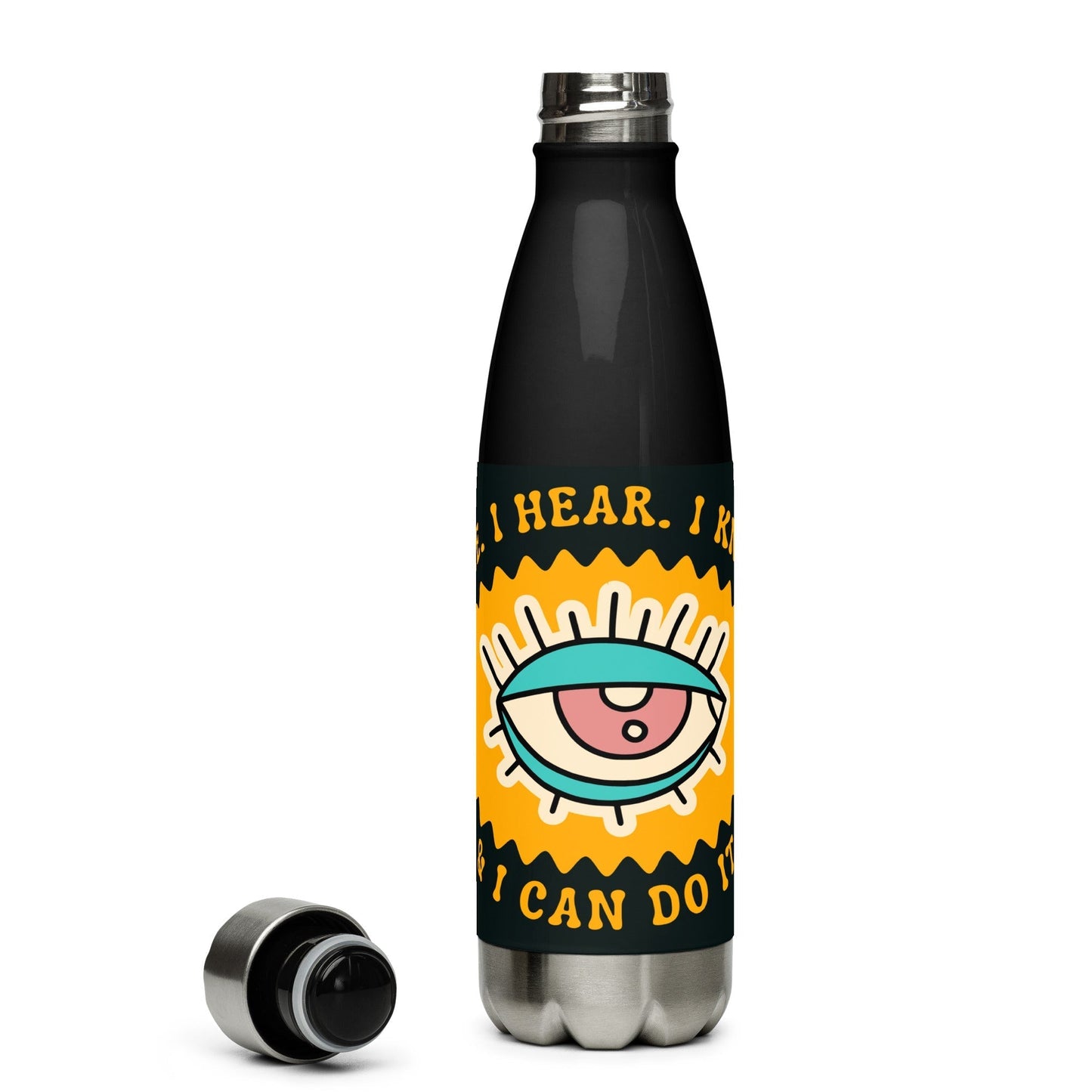 Inspirational 'I See. I know. I hear. I can do it. Stainless steel water bottle Unique Drinkware Dreams