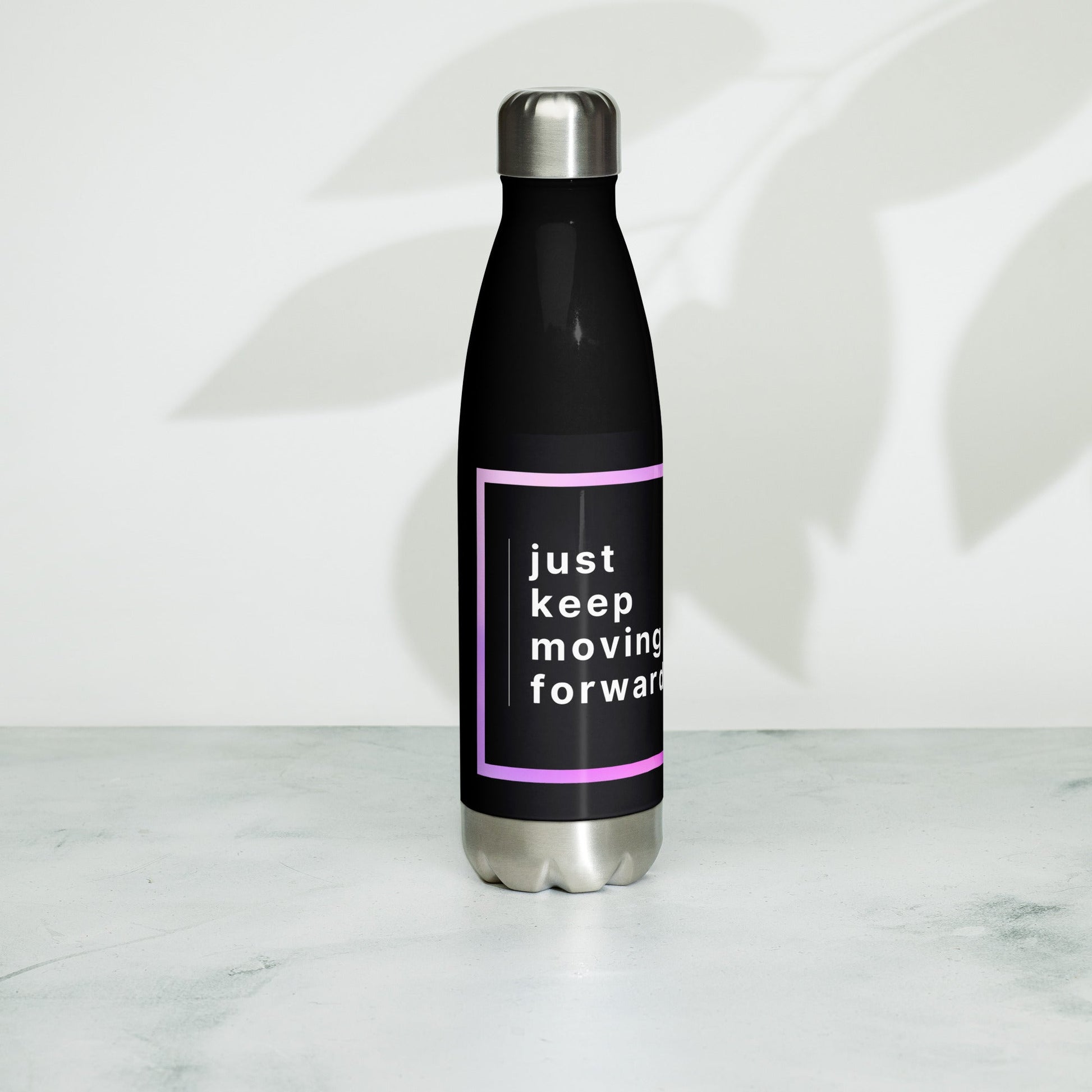 Inspirational 'Just Keep Moving Forward' Stainless steel water bottle Unique Drinkware Dreams