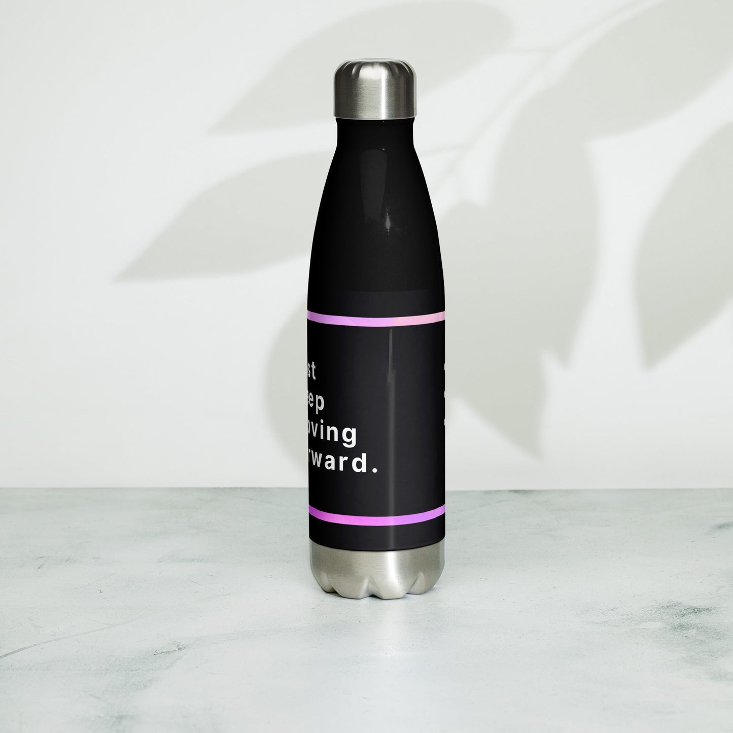 Inspirational 'Just Keep Moving Forward' Stainless steel water bottle Unique Drinkware Dreams