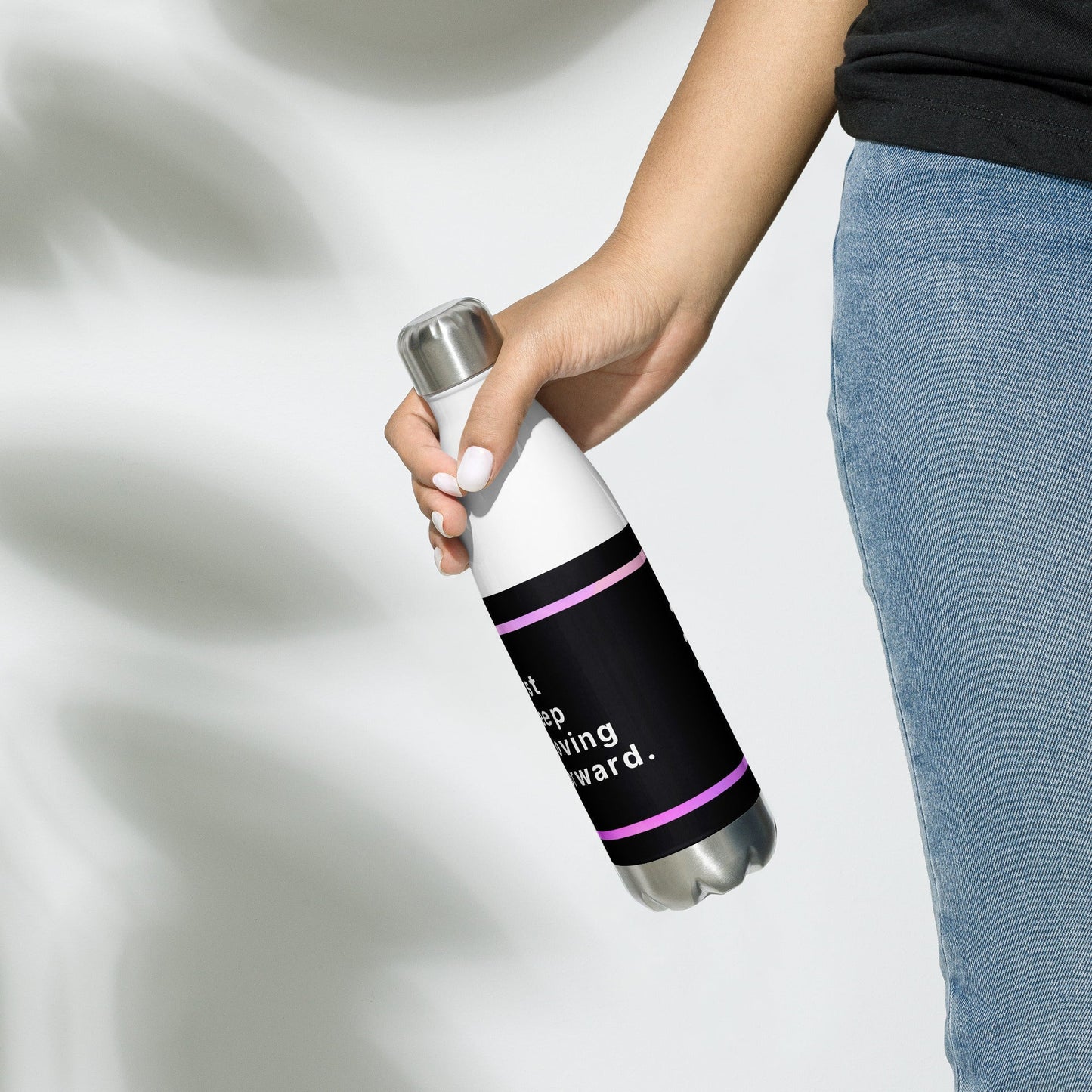 Inspirational 'Just Keep Moving Forward' Stainless steel water bottle Unique Drinkware Dreams