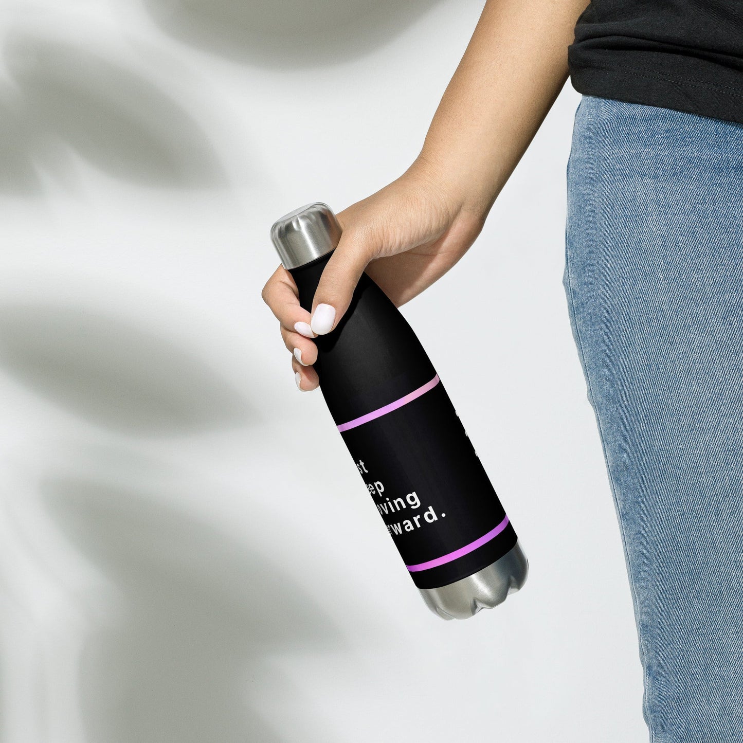 Inspirational 'Just Keep Moving Forward' Stainless steel water bottle Unique Drinkware Dreams