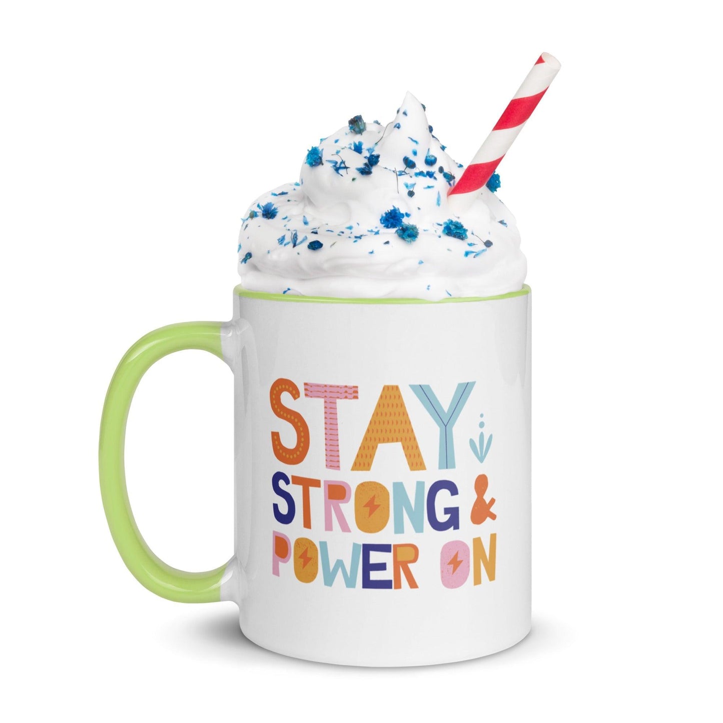 Inspirational Mug 'Stay Strong & Power On' with Color Inside Unique Drinkware Dreams