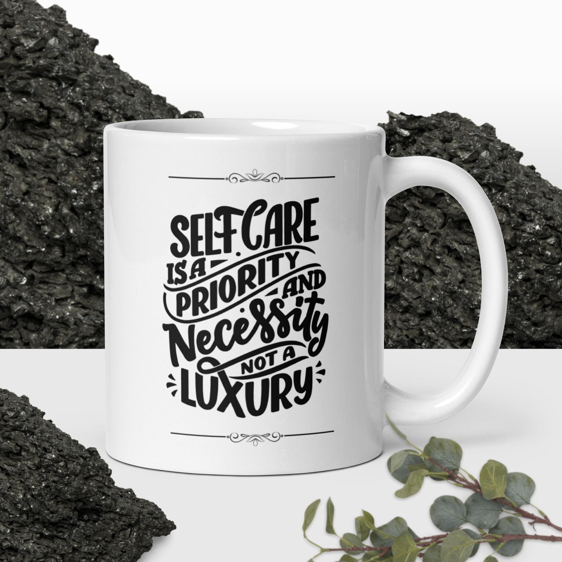 Inspirational 'Self Care is Priority ...' White glossy mug Unique Drinkware Dreams