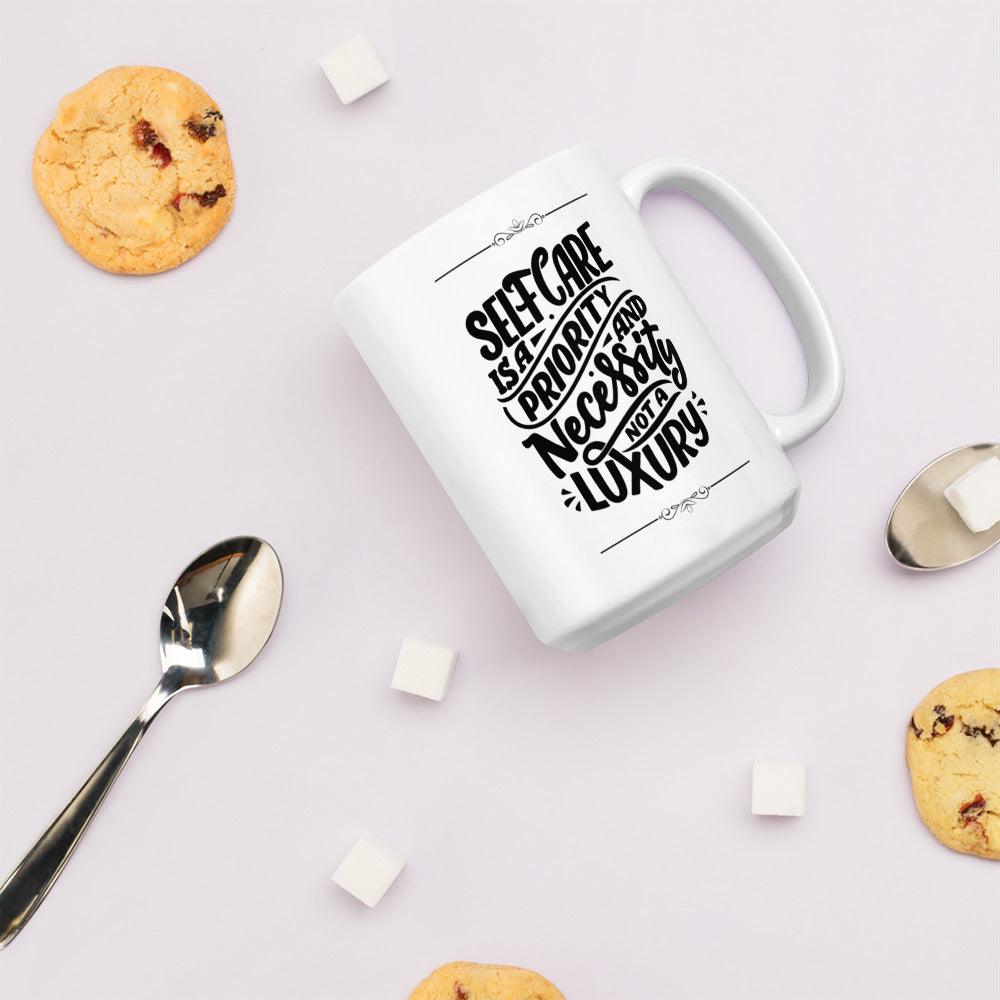 Inspirational 'Self Care is Priority ...' White glossy mug Unique Drinkware Dreams