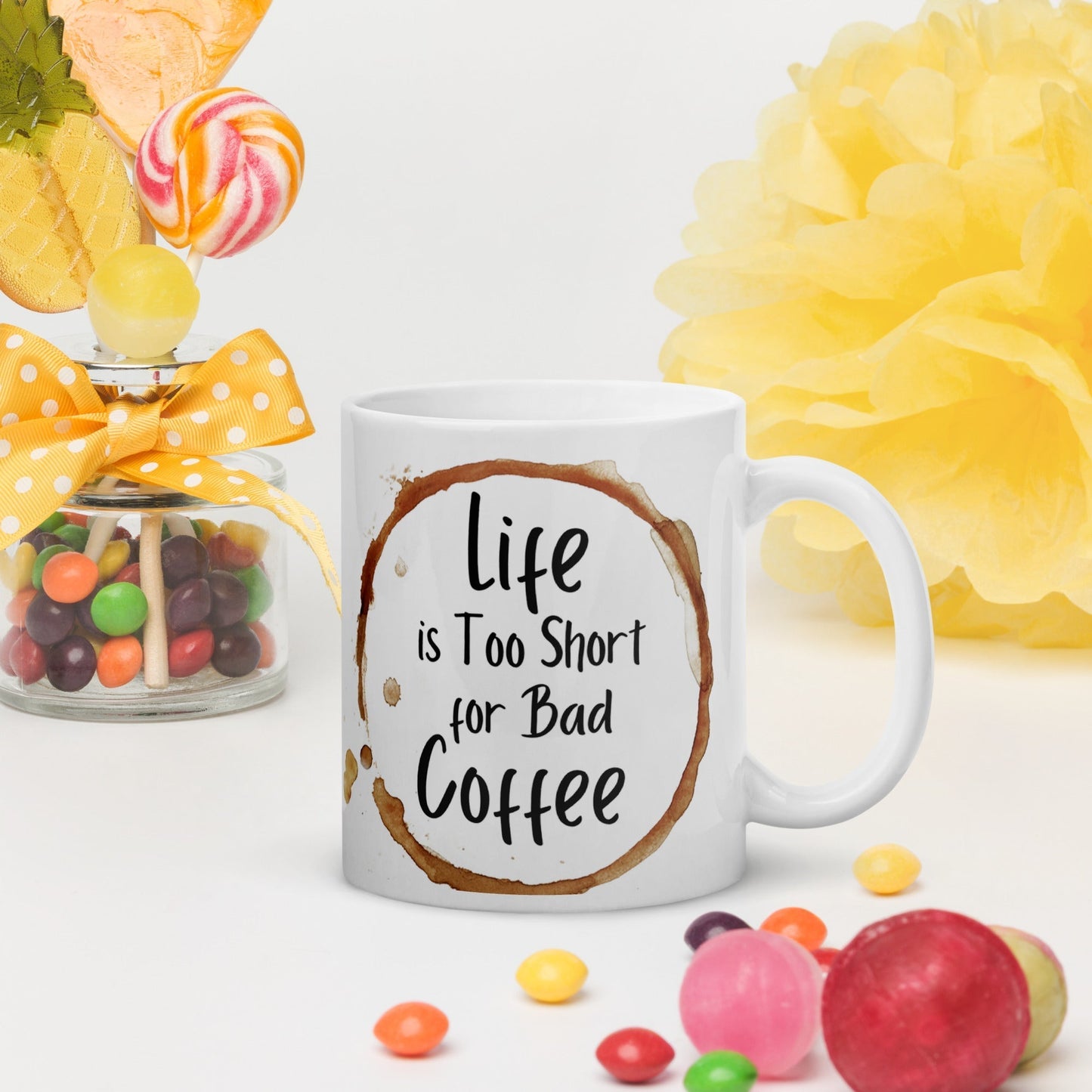 Life is Too Short for Bad Coffee White glossy mug Unique Drinkware Dreams