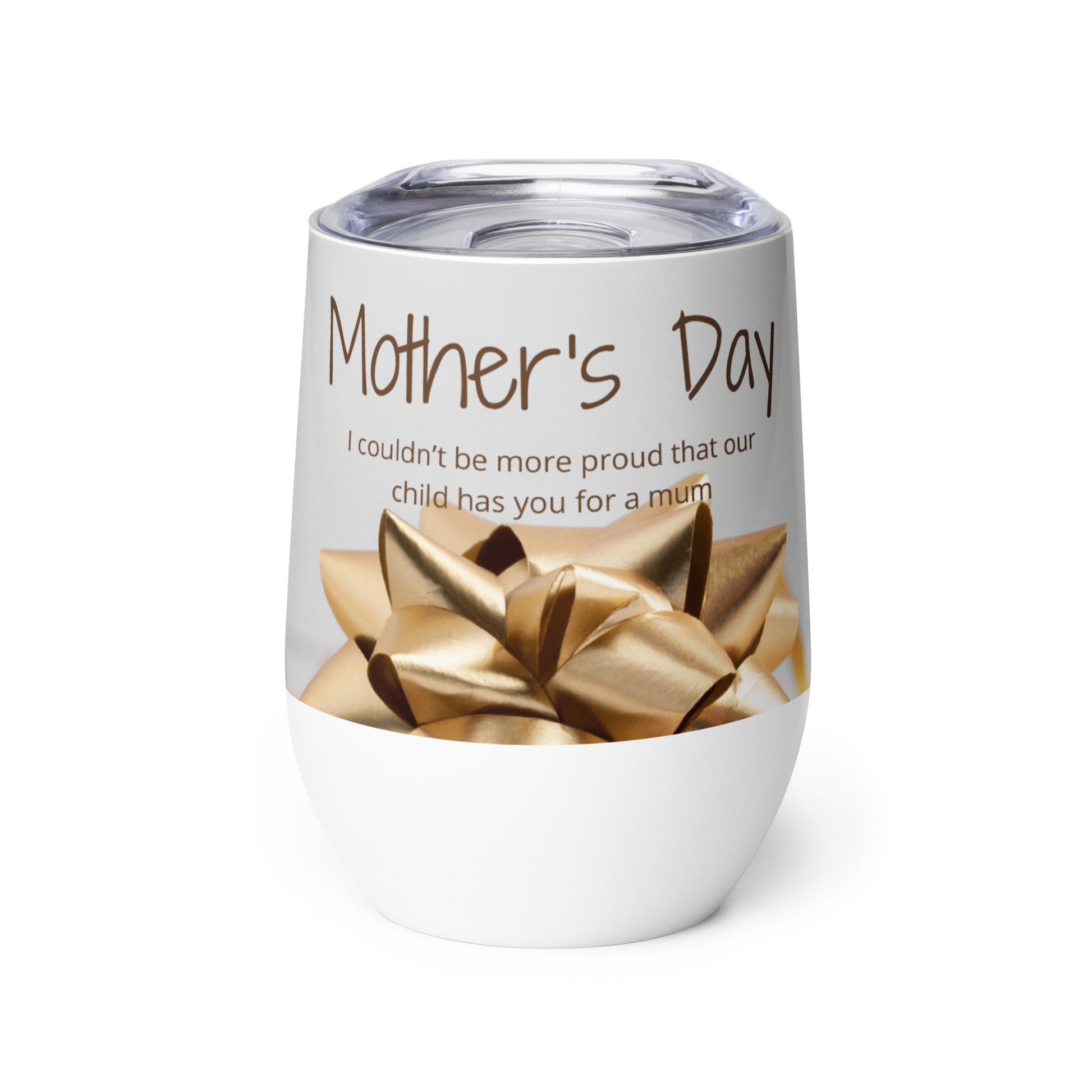 Mother's Day 'I couldn’t be more proud that our child has you for a mum' Tumbler Unique Drinkware Dreams