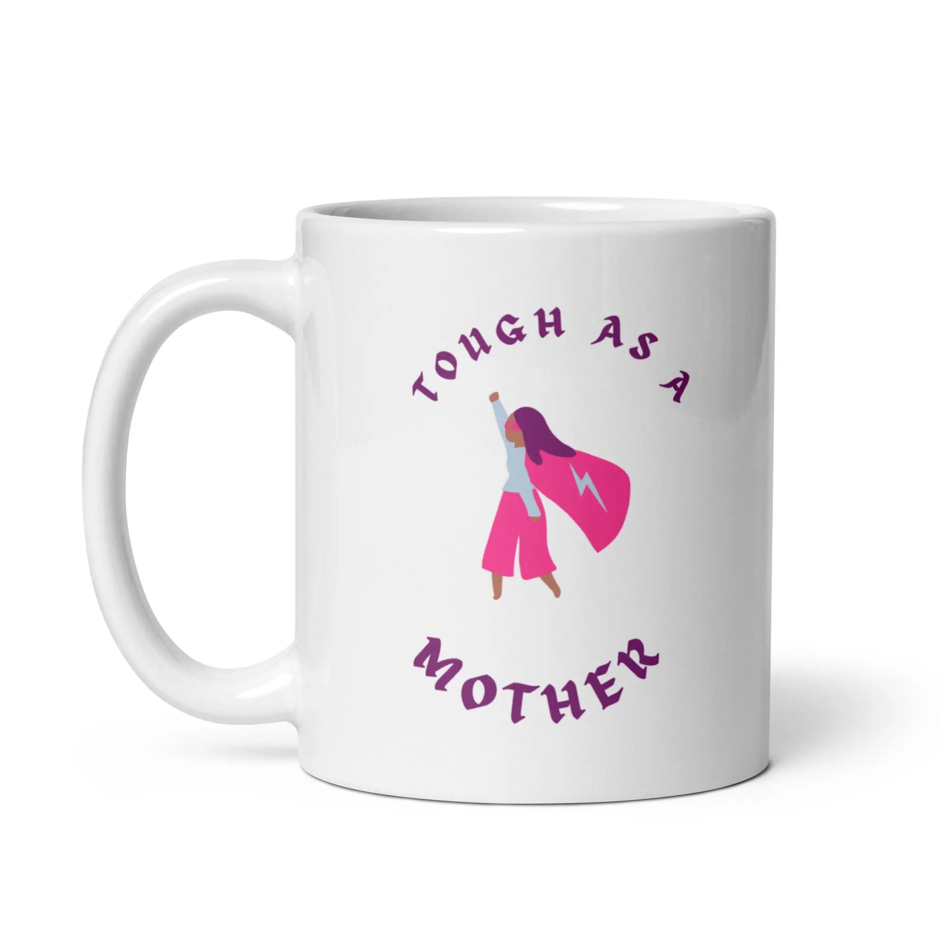 Mother's Day Tough as a mother Mug Unique Drinkware Dreams