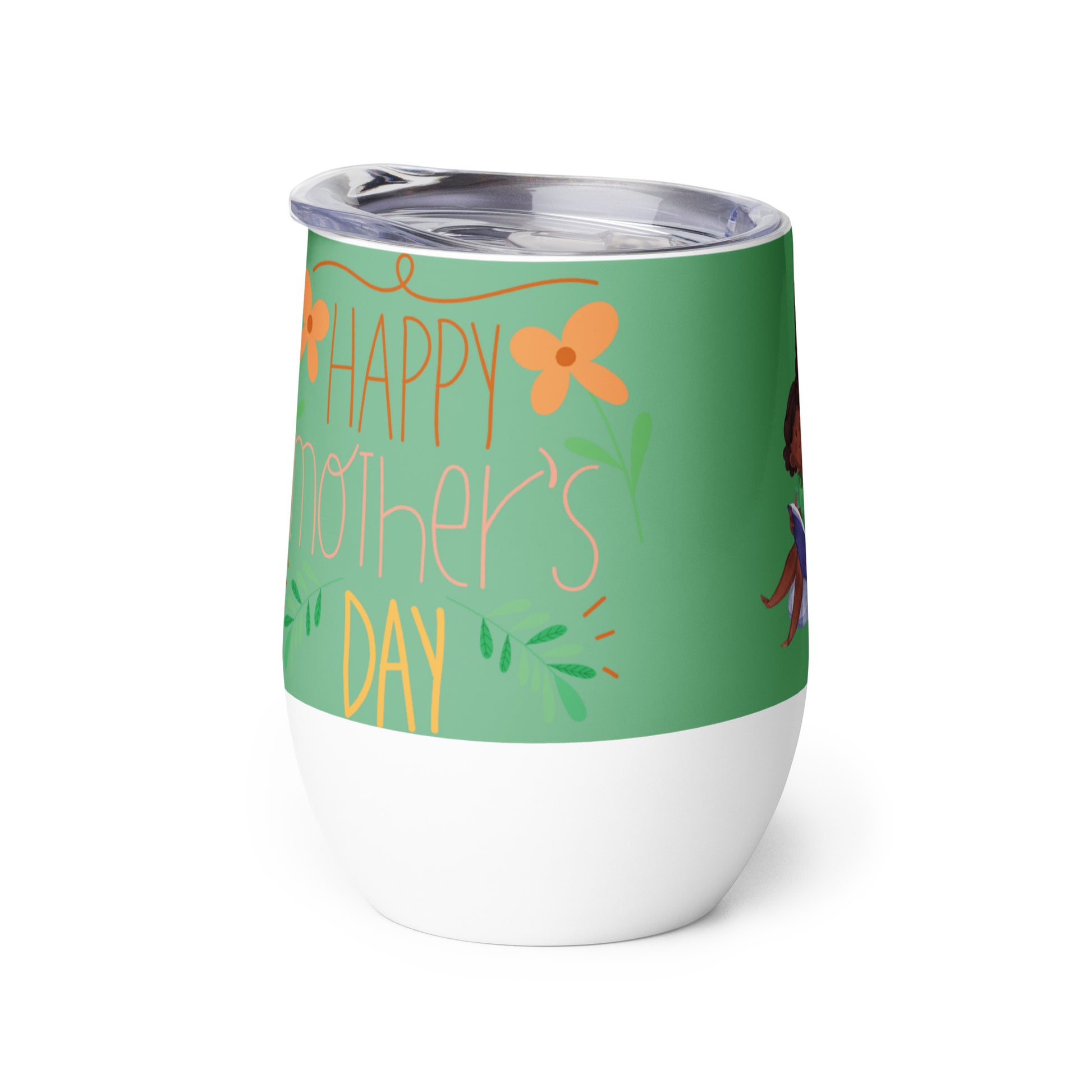 Mother's Story Time Happy Mother's Day Wine tumbler Unique Drinkware Dreams