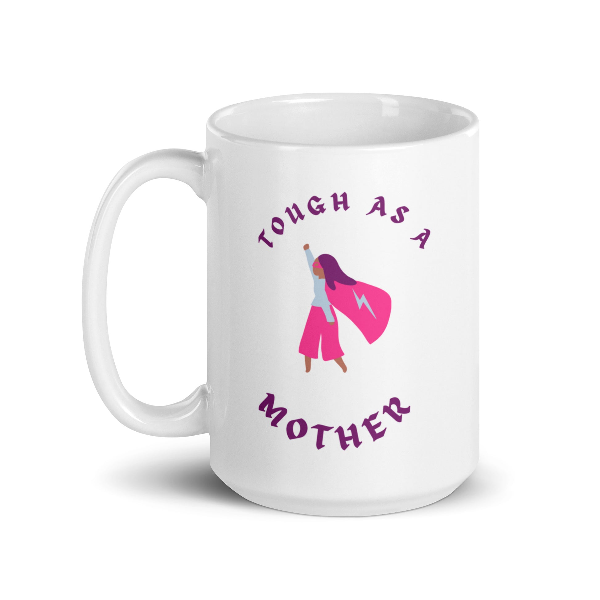 Mother's Tough as a mother Mug Unique Drinkware Dreams