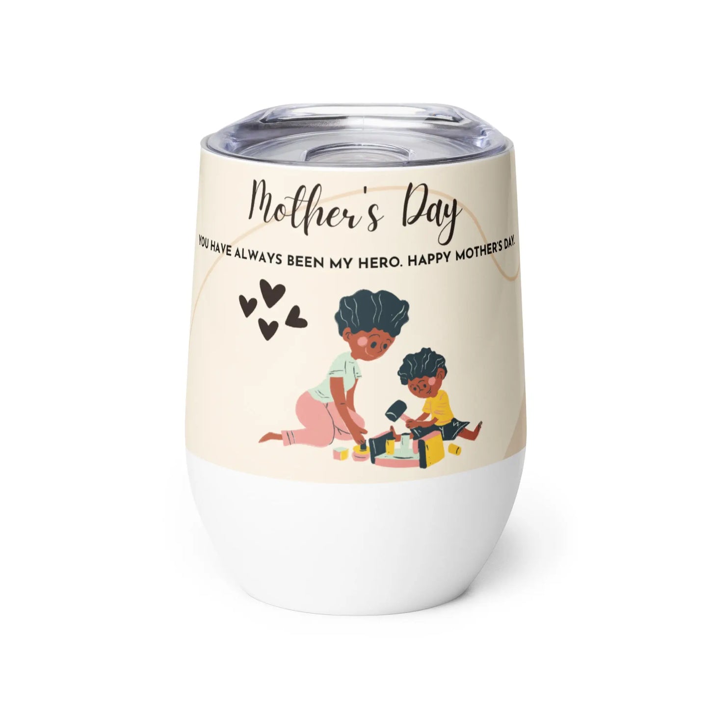 Mothers Day Hero Wine tumbler Unique Drinkware Dreams