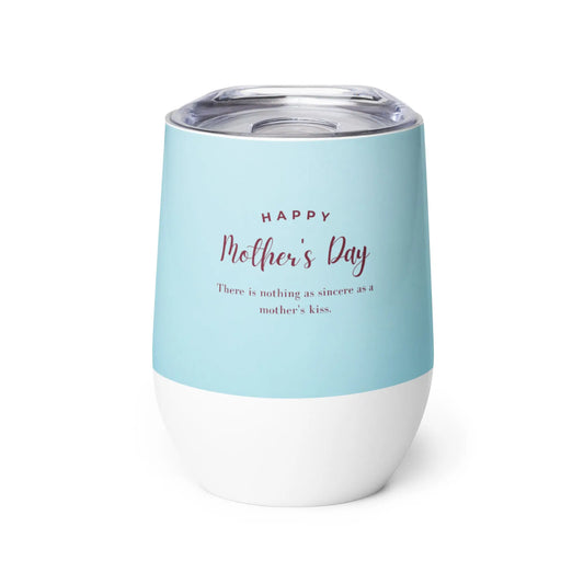 Mothers Day Love Wine tumbler Unique Drinkware Dreams