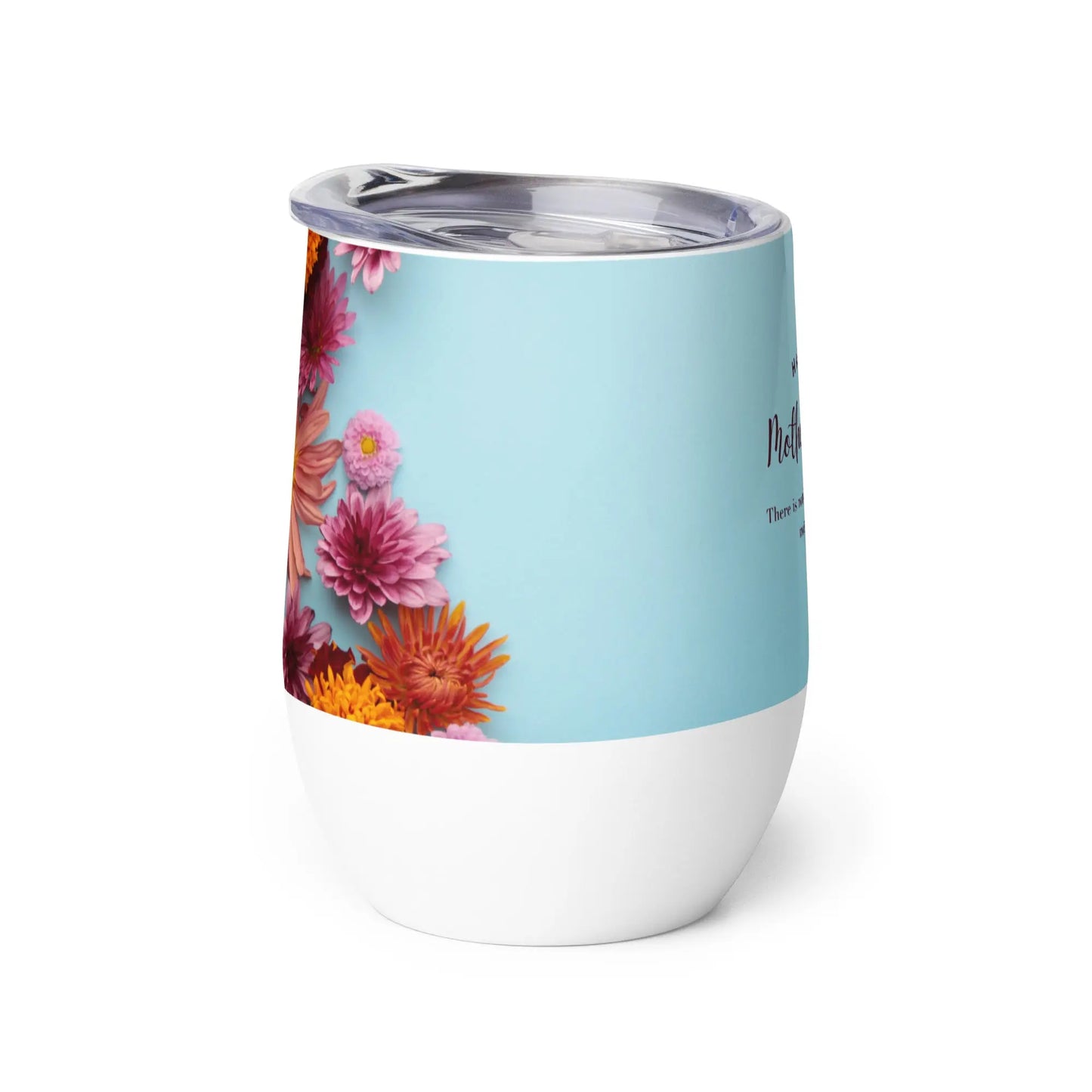 Mothers Day Love Wine tumbler Unique Drinkware Dreams