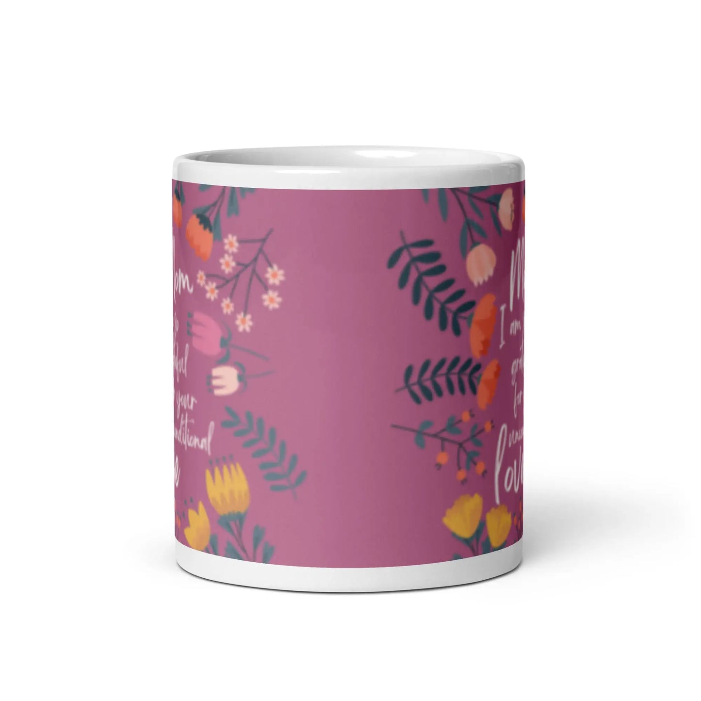 Mothers Day 'Mom I am so grateful for your unconditional love' mug Unique Drinkware Dreams