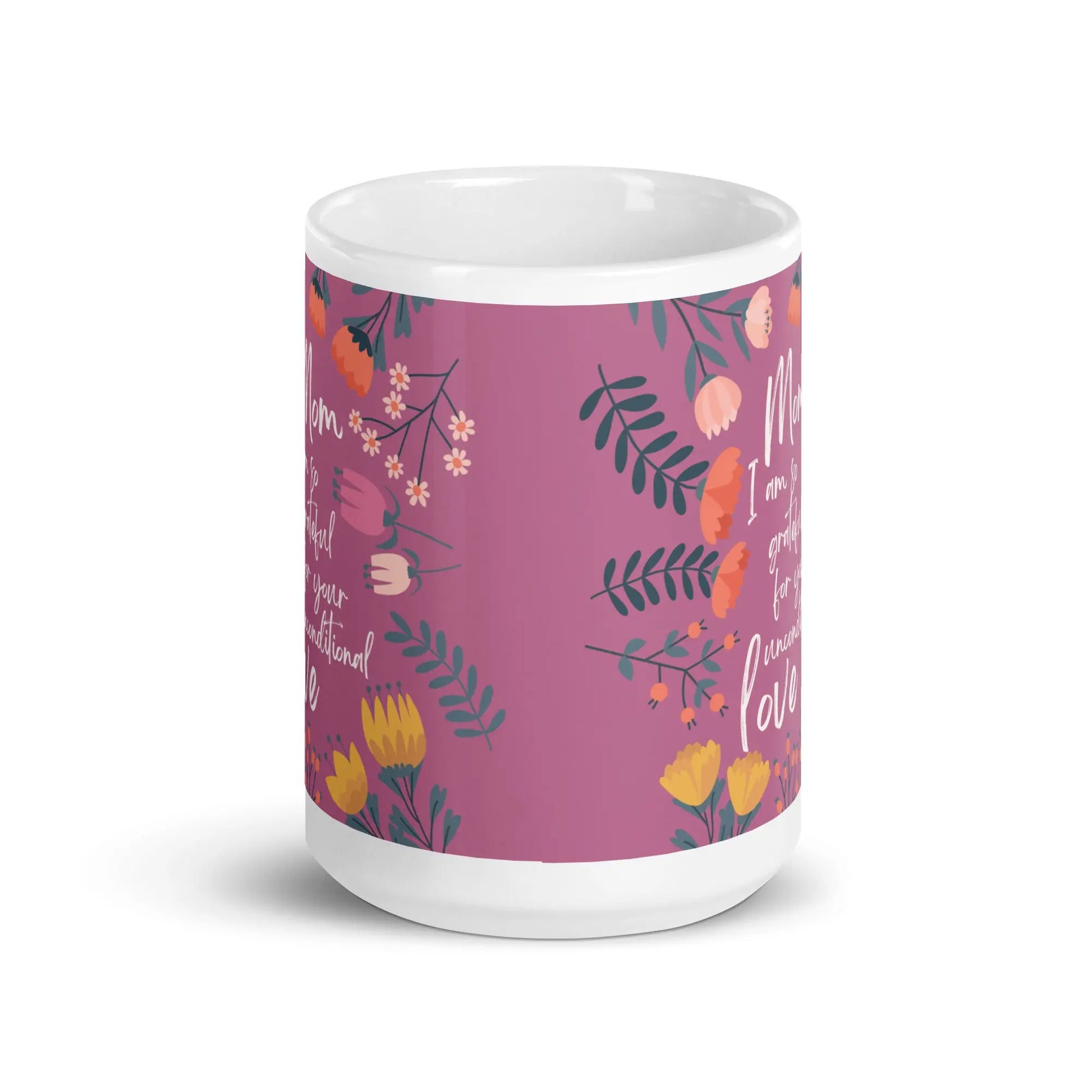 Mothers Day 'Mom I am so grateful for your unconditional love' mug Unique Drinkware Dreams