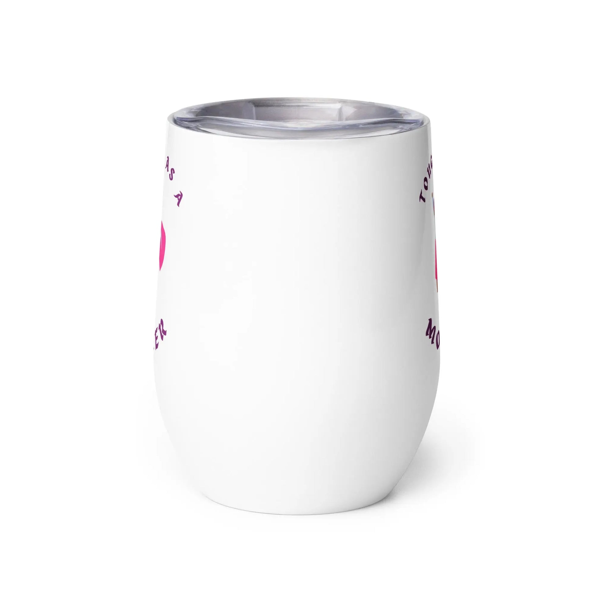 Mothers Day Tough as a Mother Wine tumbler Unique Drinkware Dreams