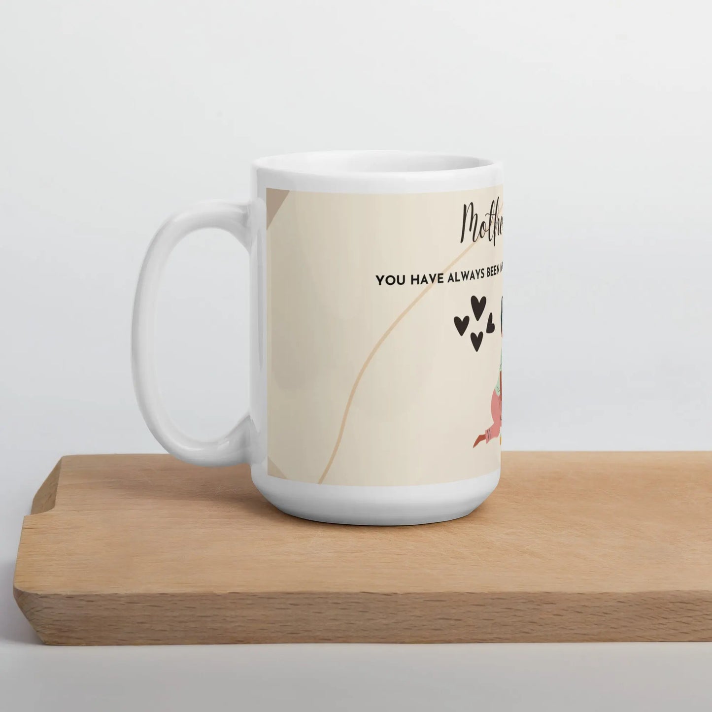 Mothers Day You Have Always Been My Hero mug Unique Drinkware Dreams