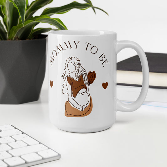 Mothers Mommy To Be White glossy mug Unique Drinkware Dreams