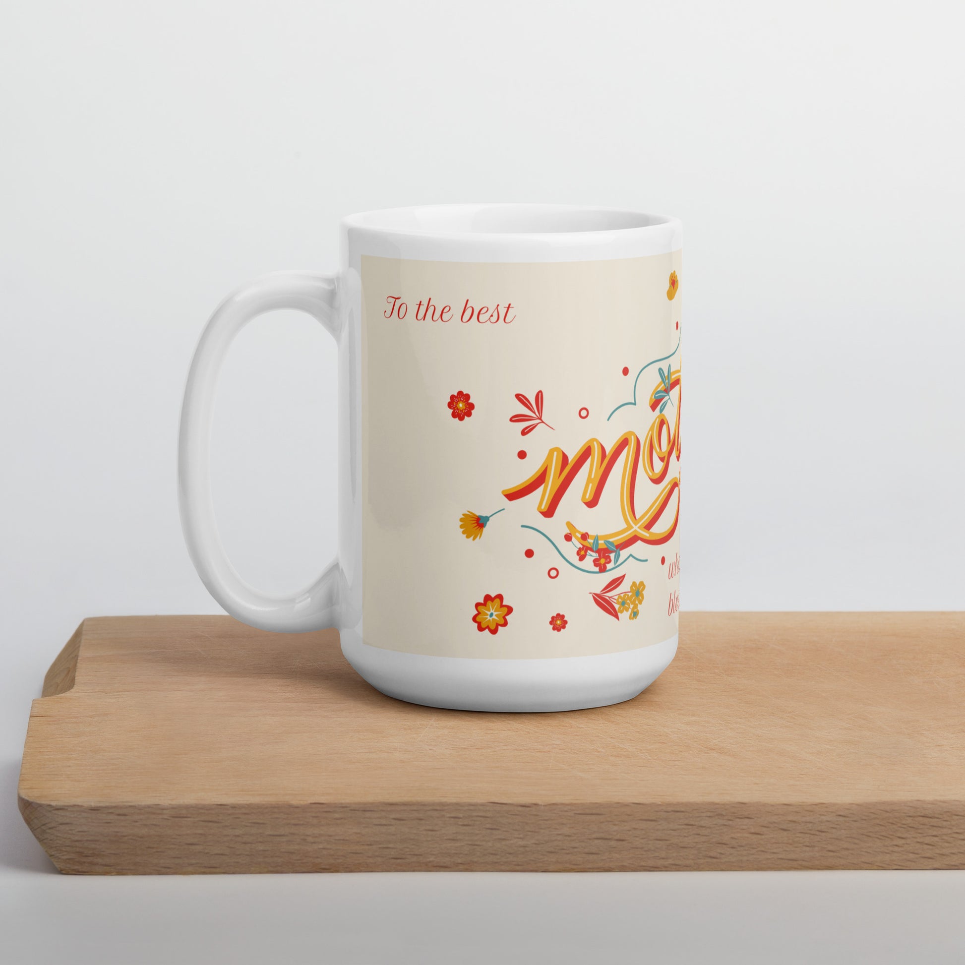 Mothers 'To The Best Mother' mug Unique Drinkware Dreams