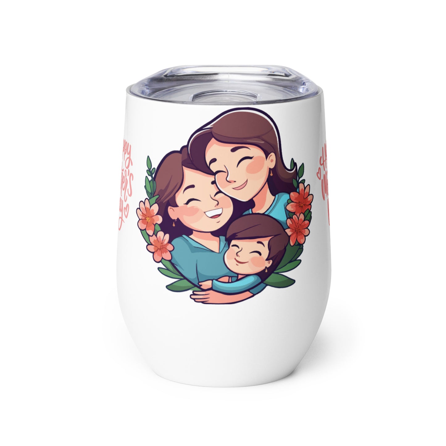 Single Mother Happy Mother's Day Wine tumbler Unique Drinkware Dreams