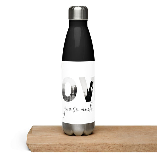 Valentines Love You So Much Stainless steel water bottle Unique Drinkware Dreams