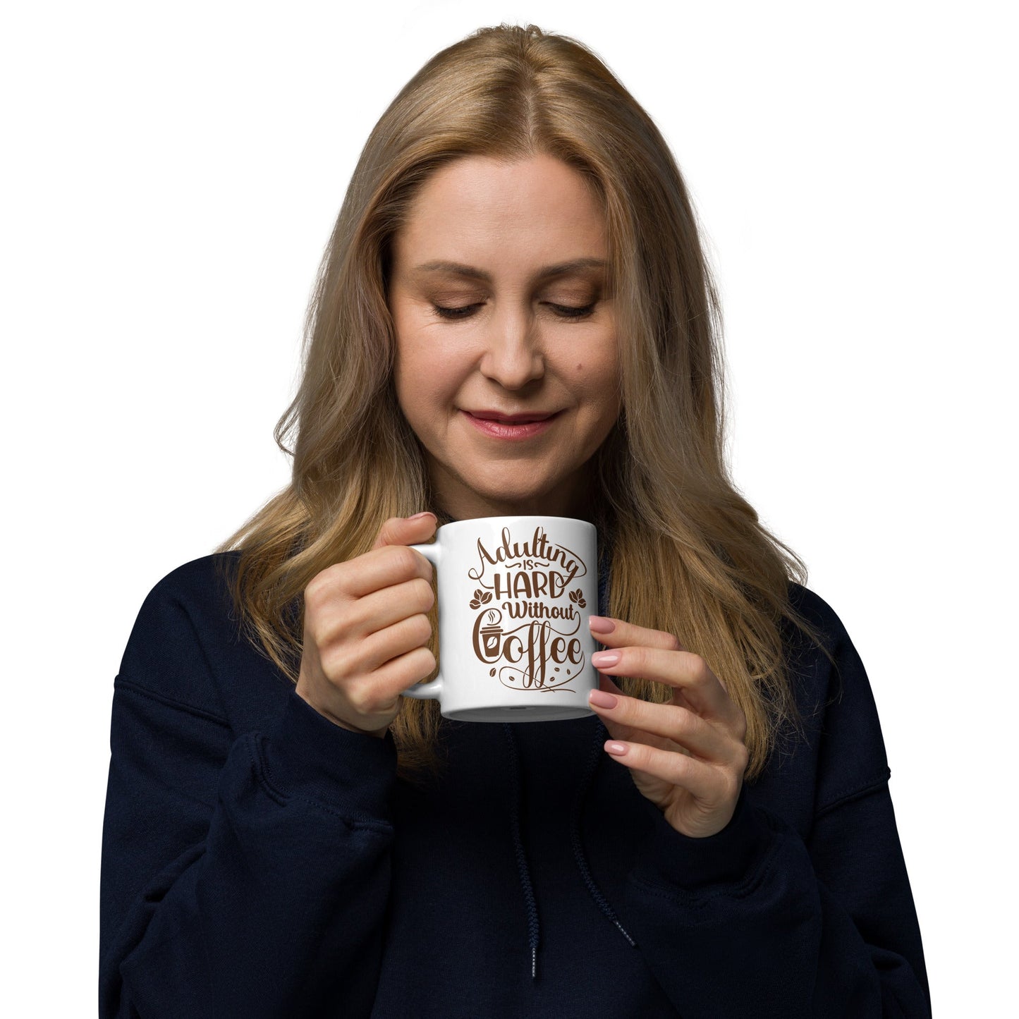 White Adulting Hard Without Coffee Glossy mug Unique Drinkware Dreams